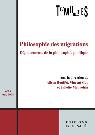 Tumultes n°65 - Philosophie des migrations. Déplacements de la philosophie politique