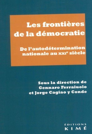 Les frontières de la démocratie - De l'autodétermination nationale au XXIe siècle