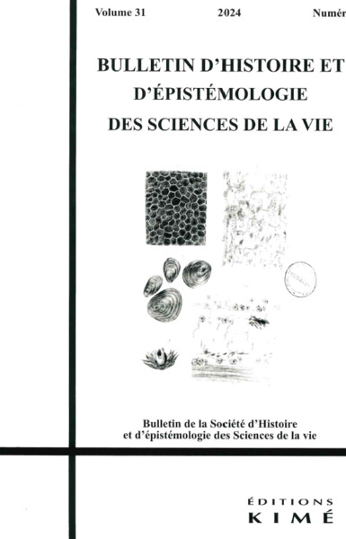 Bulletin d'histoire et d'épistémologie des sciences de la vie 31/1