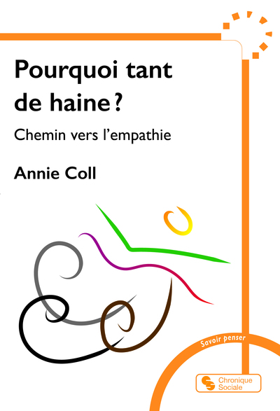 Pourquoi tant de haine ? - Chemin vers l'empathie