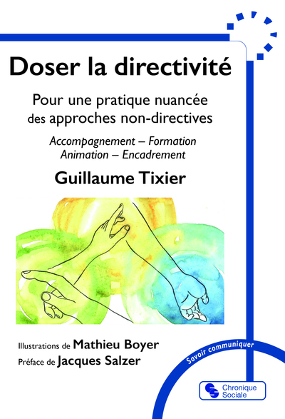 Doser la directivité - Pour une pratique nuancée des approches non-directives, Accompagnement – Formation – Animation — Encadrement