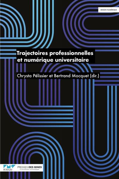 Trajectoires professionnelles et numérique universitaire
