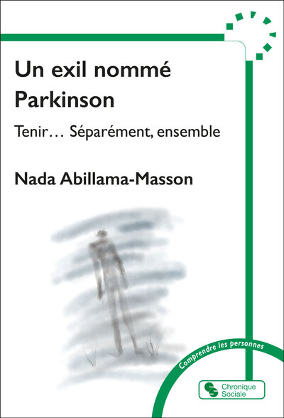 Un exil nommé Parkinson - Tenir... Séparément, ensemble