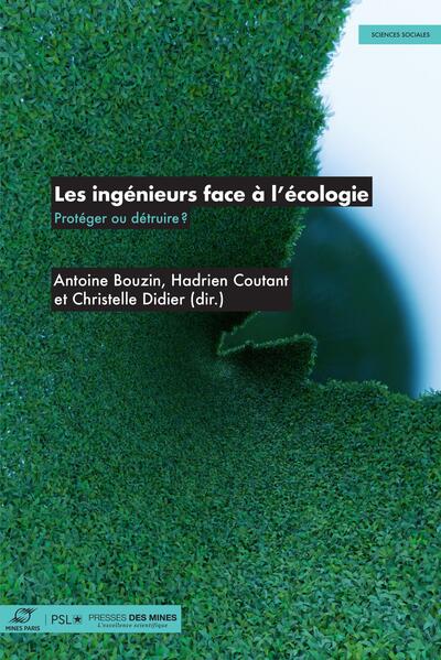 Les ingénieurs face à l'écologie - Protéger ou détruire ?