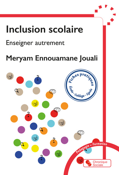 Inclusion scolaire - Enseigner autrement