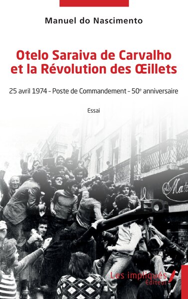 Otelo Saraiva de Carvalho et la Révolution des Œillets - 25 avril 1974 - Poste de Commandement - 50e anniversaire