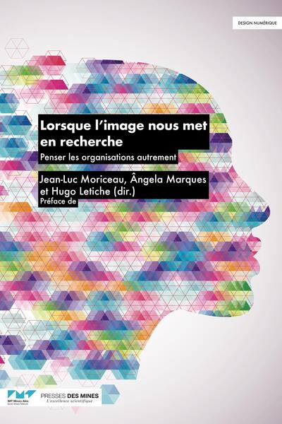 Lorsque l'image nous met en recherche - Penser les organisations autrement