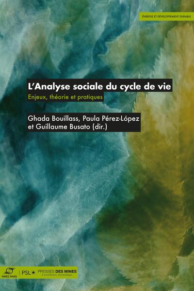 L'Analyse sociale du cycle de vie - Enjeux, théorie et pratiques