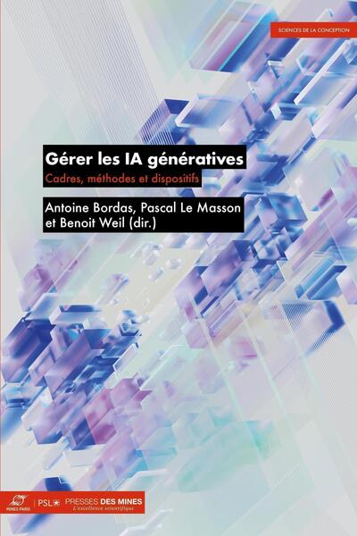 Gérer les IA génératives - Cadres, méthodes et dispositifs