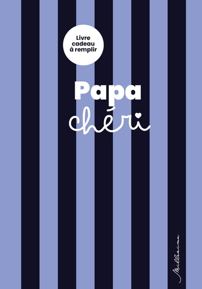 Livre à remplir pour mon papa chéri
