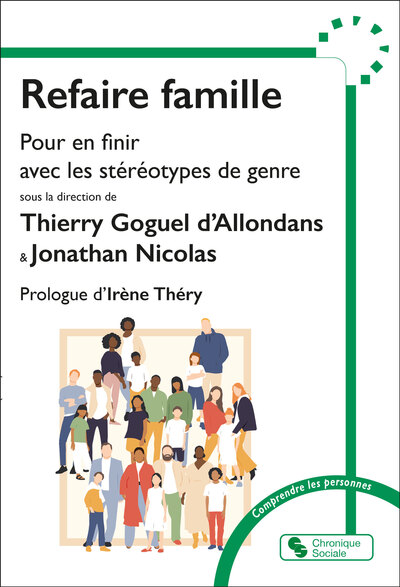 Refaire famille - La famille à l'épreuve du genre