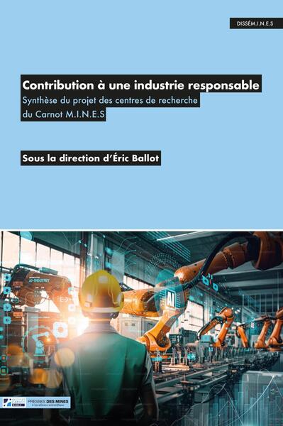 Contribution à une industrie responsable - Synthèse du projet des centres de recherche du Carnot M.I.N.E.S