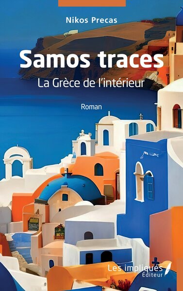 Samos traces - La Grèce de l'intérieur