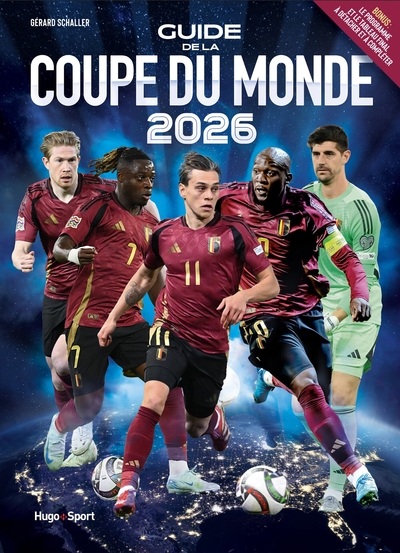 Guide de la Coupe du monde 2026 (Belgique)