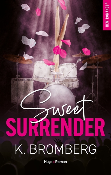 Backstage pass - Sweet surrender - Version française - Série Backstage Pass Tome 2