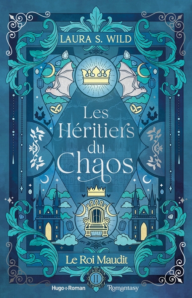 Les Héritiers du Chaos - Tome 02 - Le Roi maudit