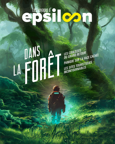 Dans la forêt - LES VOYAGES D'EPSILOON