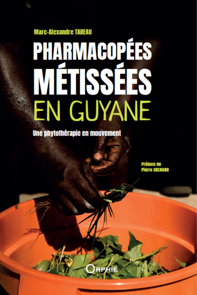 PHARMACOPEES METISSEES EN GUYANE
