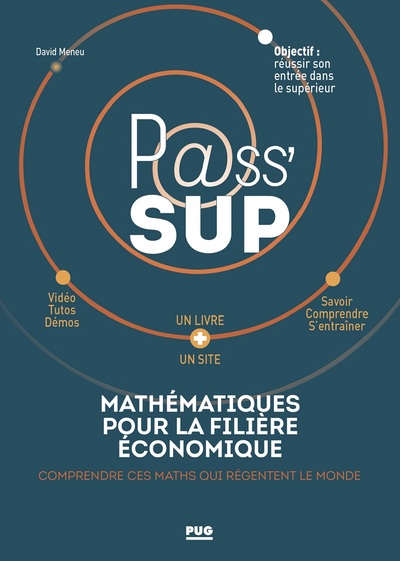 Mathématique pour la filière économique - Comprendre ces maths qui régentent le monde