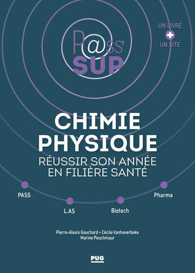 Chimie physique - Réussir son année en filière santé