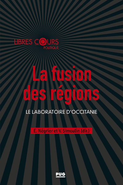 La fusion des régions - Le laboratoire d'Occitanie
