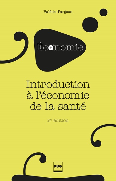 Introduction à l'économie de la santé - 2e édition