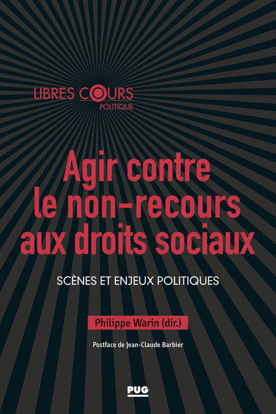 Agir contre le non-recours aux droits sociaux - Scènes et enjeux politiques