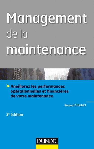 Management de la maintenance - 3e éd. -