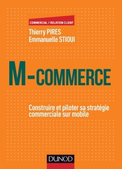 M-Commerce - Construire et piloter sa stratégie commerciale sur mobile