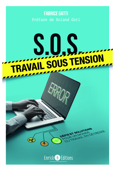 S.O.S. : travail sous tension - Défis et solutions pour un monde du travail en détresse