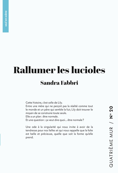 Seul en scène - Rallumer les lucioles