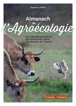 Almanach de l'agroécologie - 52 semaines et 52 pratiques