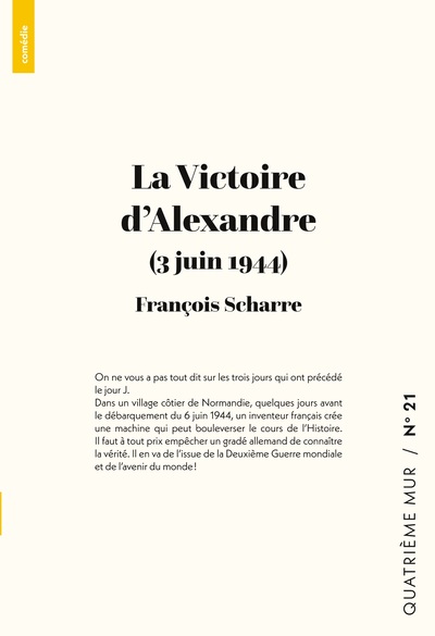 Comédie - La Victoire d'Alexandre - 3 juin 1944