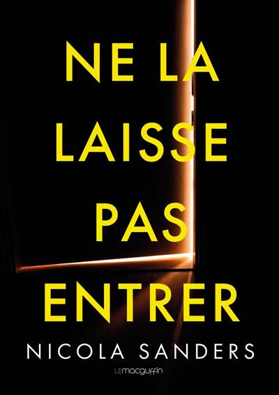 Ne la laisse pas entrer - Un thriller psychologique impossible à lâcher, au twist saisissant