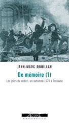 De mémoire (1) - Les jours du début : un automne 1970 à Toulouse