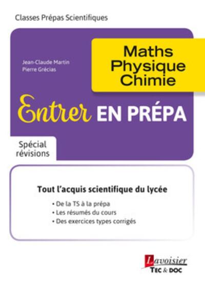 Entrer en Prépa - Maths - Physique - Chimie