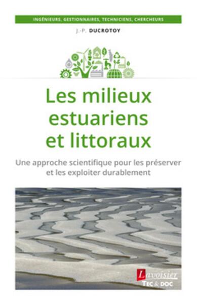 Les milieux estuariens et littoraux - Une approche scientifique pour les préserver et les exploiter durablement