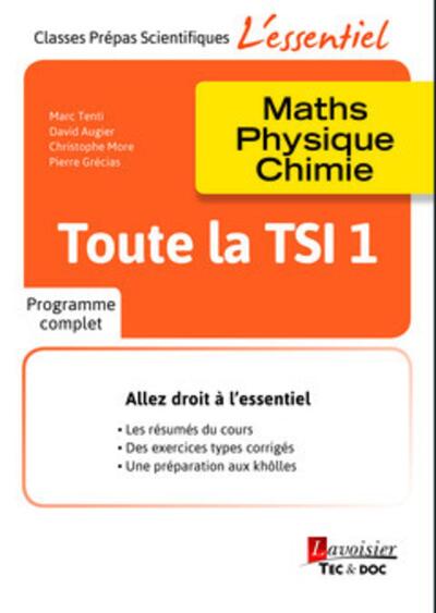 Toute la TSI 1 - Maths - Physique - Chimie