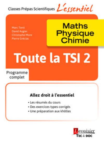 Toute la TSI 2 - Maths- Physique - Chimie
