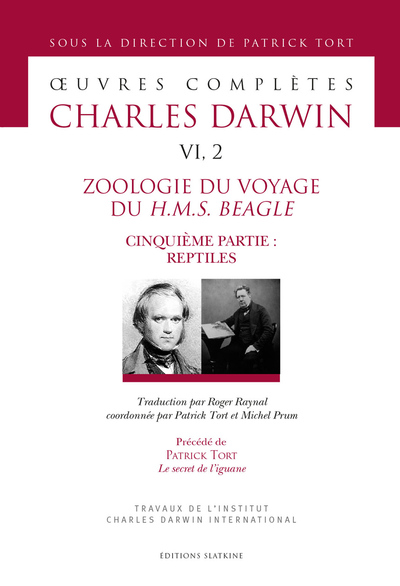 DOC - ZOOLOGIE DU VOYAGE DU H.M.S. BEAGLE. 5ème PARTIE : REPTILES - Traduction par Roger Raynal, Précédé de Patrick Tort "le secret de l'iguane"