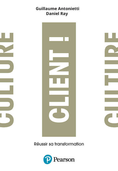 Culture client ! - Changer lADN de son entreprise