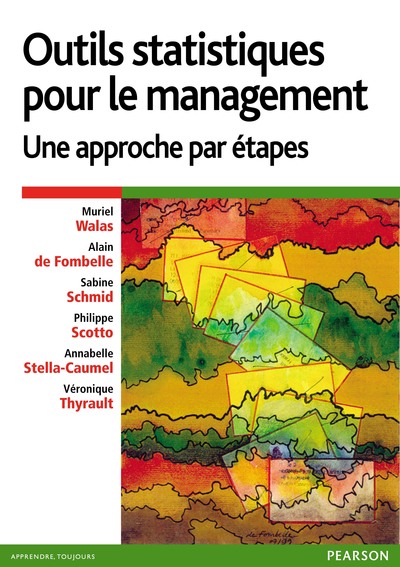 OUTILS STATISTIQUES POUR LE MANAGEMENT - UNE APPROCHE PAR ETAPES