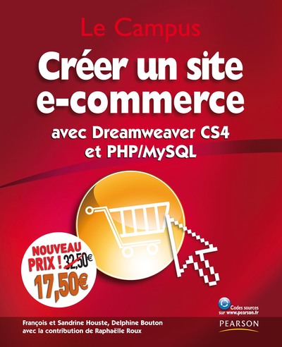 CREER UN SITE DE E-COMMERCE AVEC DREAMWEAVER CS4 ET PHP/MYSQL NOUVEAU PRIX