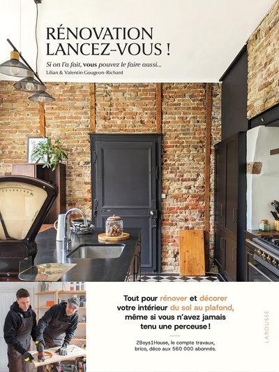 Rénovation, lancez-vous ! - Tout pour rénover et décorer votre intérieur du sol au plafond !