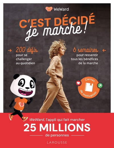 C'est décidé, je marche ! - 6 semaines pour ressentir tous les bénéfices de la marche