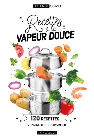 Recettes à la vapeur douce