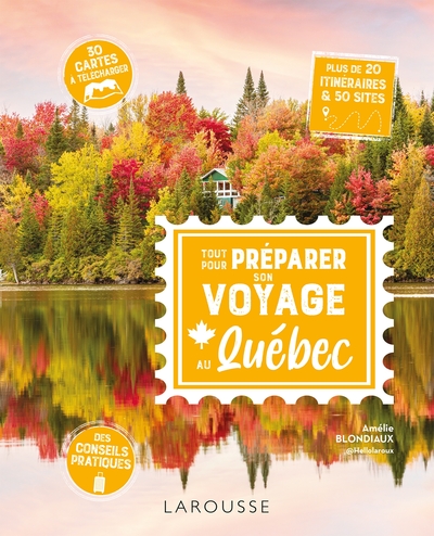 Tout pour préparer son voyage au Québec