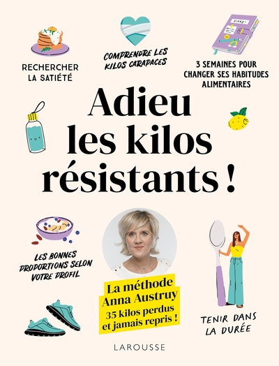 Adieu, les kilos résistants ! - Méthode Anna Austruy