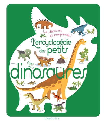 L'encyclopédie des petits - Les dinosaures