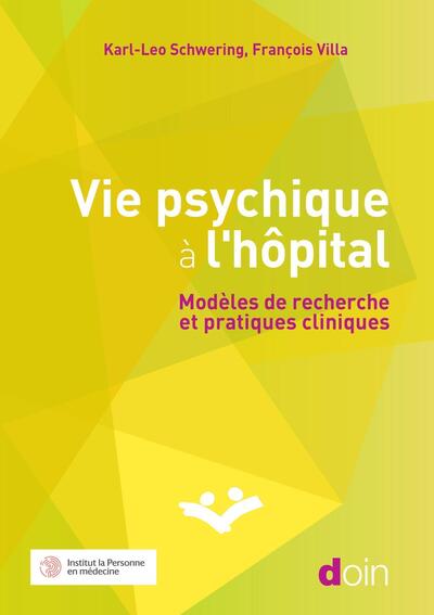 Vie psychique à l'hôpital - Modèles de recherche et pratiques cliniques